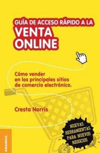 Guía de acceso rápido a la venta online: Cómo vender en los principales sitios de comercio electrónico