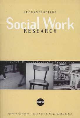 Reconstructing Social Work Research