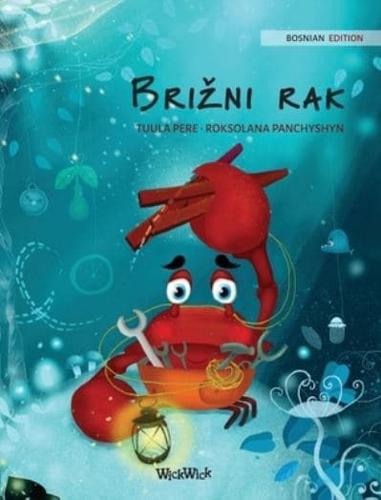 Brižni rak (Bosnian Edition of "The Caring Crab"): Bosnian Edition of "The Caring Crab"