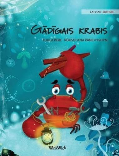 Gādīgais krabis (Latvian Edition of "The Caring Crab")