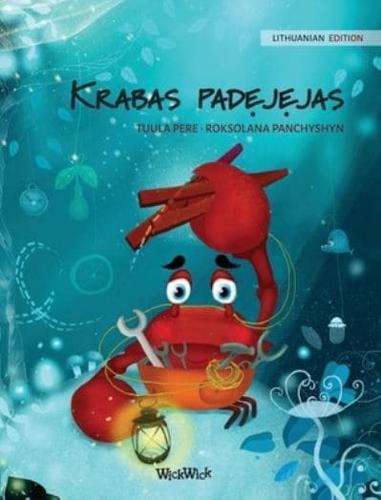 Krabas padėjėjas  (Lithuanian Edition of "The Caring Crab")