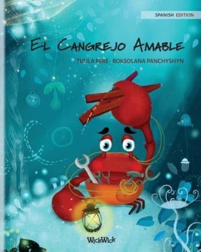 El Cangrejo Amable (Spanish Edition of "The Caring Crab")