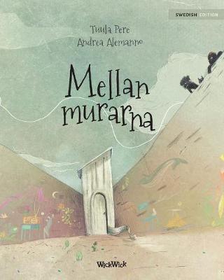 Mellan murarna: Swedish Edition of "Between the Walls"
