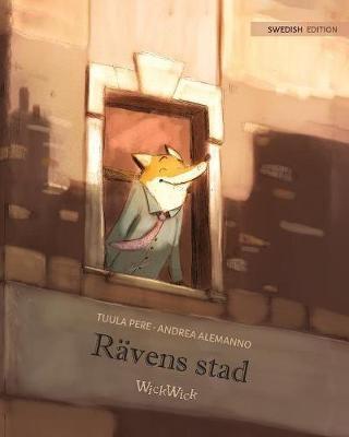 Rävens stad: Swedish Edition of "The Fox's City"