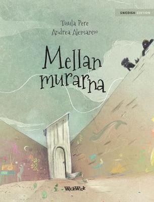 Mellan murarna: Swedish Edition of "Between the Walls"