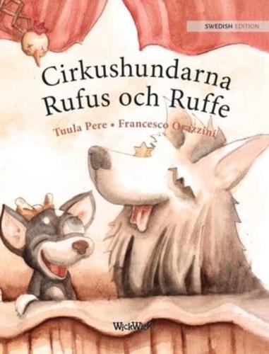 Cirkushundarna Rufus och Ruffe: Swedish Edition of "Circus Dogs Roscoe and Rolly"