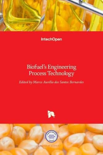 Biofuel's Engineering Process Technology