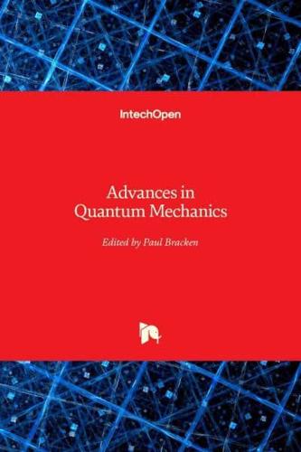 Advances in Quantum Mechanics