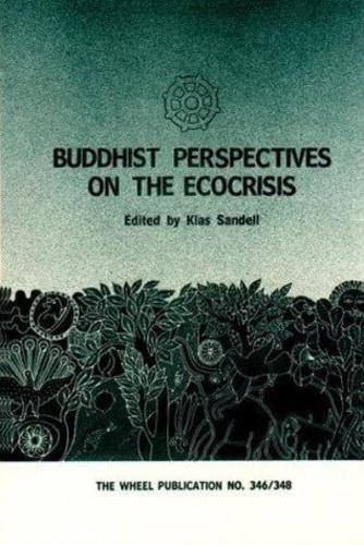 Buddhist Perspectives on the Ecocrisis