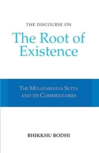 Discourse on the Root of Existence