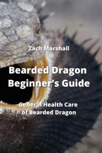 Bearded Dragon Beginner's Guide