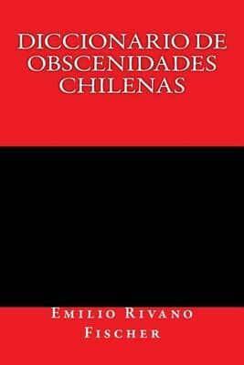Diccionario De Obscenidades Chilenas