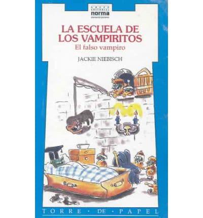 La Escuela De Los Vampiritos: El Falso Vampiro