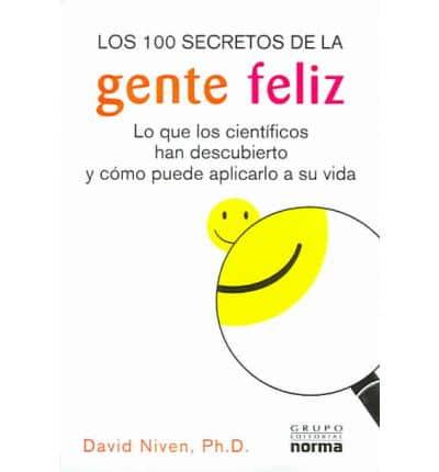 Los 100 Secretos De LA Gente Feliz
