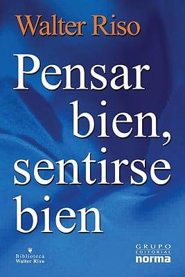 Pensar Bien, Sentirse Bien / Think Well, Feel Well