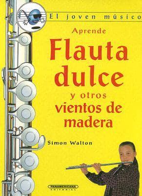 Flauta Dulce Y Otros Vientos De Madera/ Flutes and Other Blowing Wooden Instruments