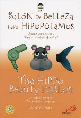 Salon De Belleza Para Hipopotamos / The Hippo Beauty Parlor