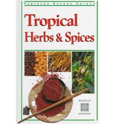 Tropical Herbs and Spices