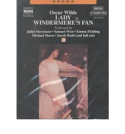 Lady Windermere's Fan. Performed by Juliet Stevenson & Cast
