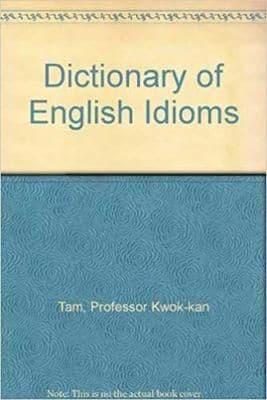Cassell Dictionary Of English Idioms