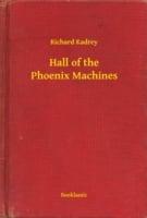 Hall of the Phoenix Machines