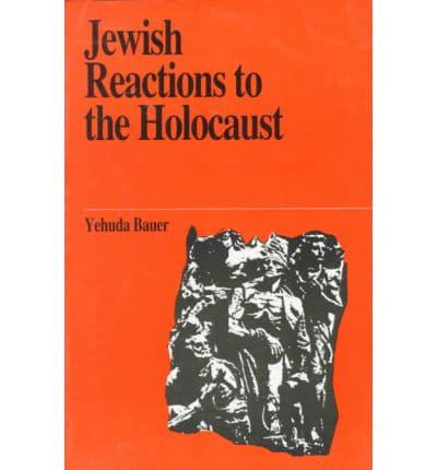 Jewish Reactions to the Holocaust