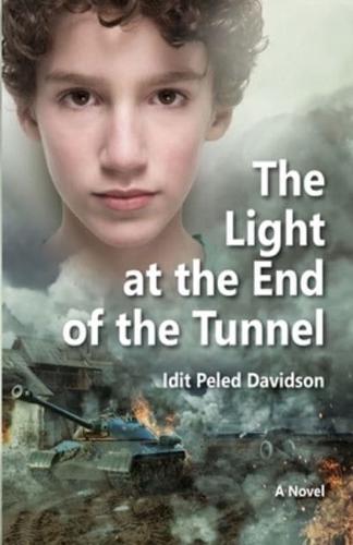 The Light at the End of the Tunnel: A novel