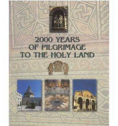 2000 Years of Pilgrimage to the Holyland