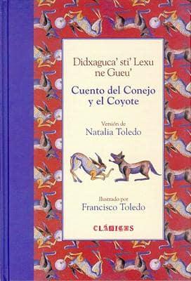 Cuento del Conejo y el Coyote = Didxaguca' sti' Lexu ne Gueu