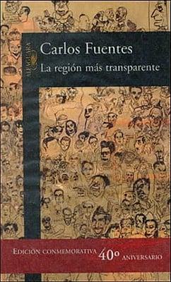 La Region Mas Transparente/the Most Transparent Region