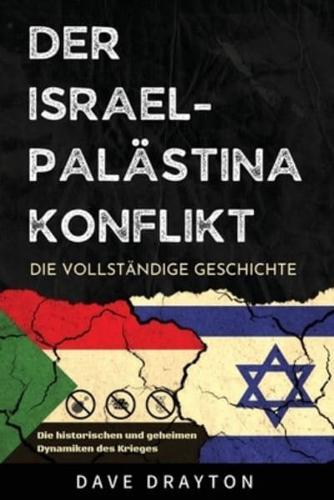 Israel Und Palästina - Die Komplette Geschichte