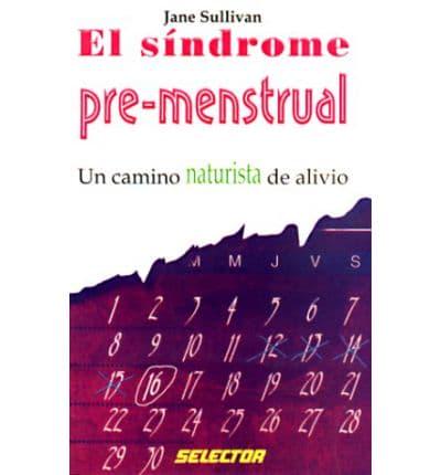 El Sindrome Pre-Mestrual/Premenstrual Syndrome