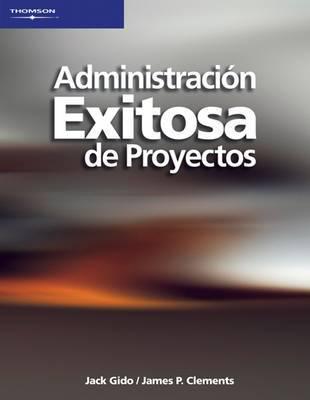 Administración Exitosa De Proyectos