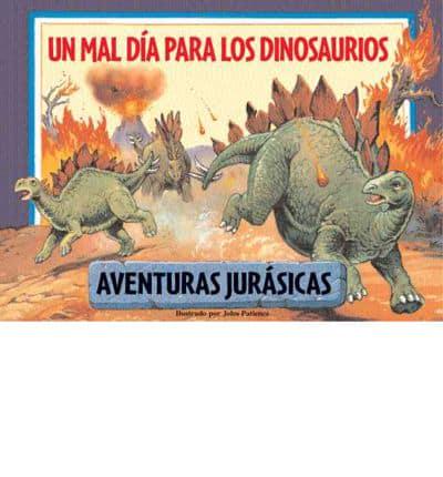 Un Mal Día Para Los Dinosaurios