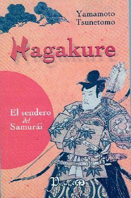 Hagakure, El Sendero Del Samurai/ Hagakure, Samurai Pathway