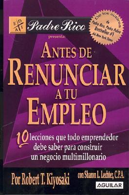 Antes De Renunciar a Tu Empleo (Bestseller)