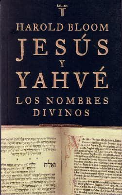 Jesús y Yahve: Los nombres divinos