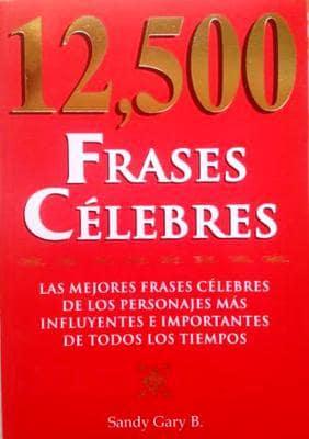 12,500 Frases Celebres