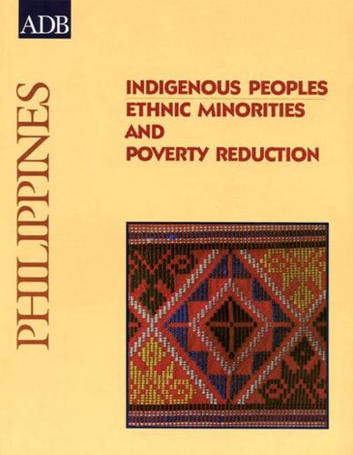 Indigenous Peoples: Ethnic Minorities and Poverty Reduction