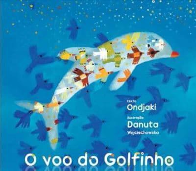 O Voo Do Golfinho