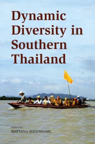 Dynamic Diversity in Southern Thailand