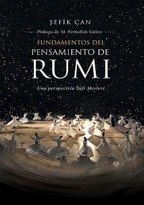 Fundamentos del pensamiento de Rumi/ Fundamentals of Rumi's Thought