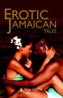 Erotic Jamaican Tales