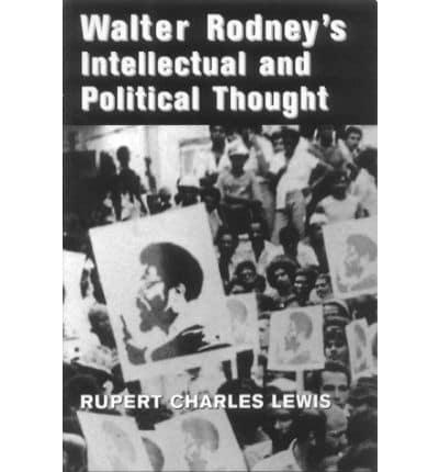 Walter Rodney's Intellectual and Political Thought
