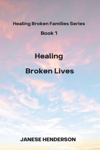 Healing Broken Lives