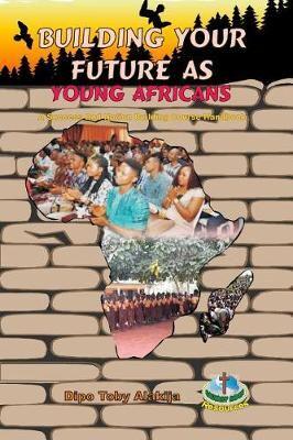 Building Your Future as Young Africans