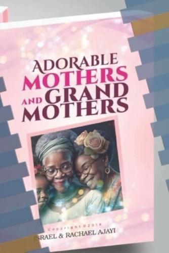 Adorable Mothers and Grandmothers