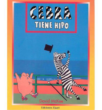 Cebra Tiene Hipo/Zebra Has the Hiccups