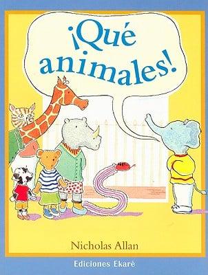 Que Animales!/You're All Animals