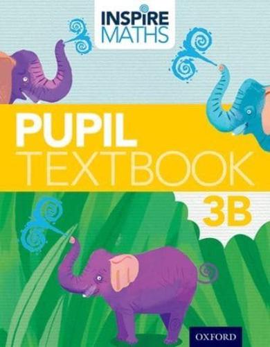 Inspire Maths: 3: Pupil Book 3B